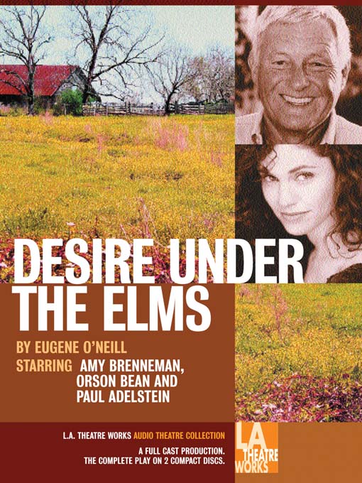 Title details for Desire Under the Elms by Eugene O'Neill - Available